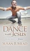 Dance With Jesus