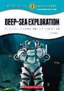 Deep-Sea Exploration: Science, Technology, Engineering (Calling All Innovators: A Career for You)