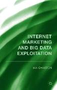 Internet Marketing and Big Data Exploitation