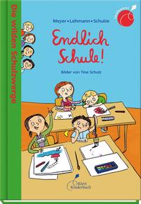 Vorderes Coverbild Die wilden Schulzwerge - Endlich Schule!