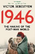 1946: The Making of the Modern World