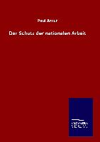 Der Schutz der nationalen Arbeit