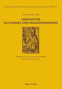 Vorderes Coverbild Studien zur Geschichte, Kunst und Kultur der Zisterzienser / Liebesmystik als Chance und Herausforderung