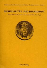 Vorderes Coverbild Studien zur Geschichte, Kunst und Kultur der Zisterzienser / Spiritualität und Herrschaft