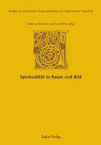 Vorderes Coverbild Studien zur Geschichte, Kunst und Kultur der Zisterzienser / Spiritualität in Raum und Bild