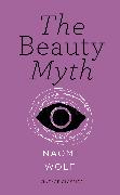 The Beauty Myth (Vintage Feminism Short Edition)