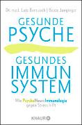 Gesunde Psyche, gesundes Immunsystem