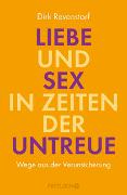 Liebe und Sex in Zeiten der Untreue