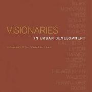 Visionaries in Urban Development