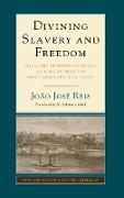 Divining Slavery and Freedom