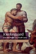 Kierkegaard and the Problem of Self-Love