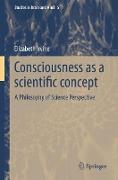 Consciousness as a Scientific Concept