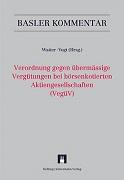 Verordnung gegen übermässige Vergütungen bei börsenkotierten Aktiengesellschaften (VegüV)