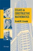 Essays in Constructive Mathematics