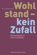 Wohlstand – kein Zufall