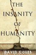 Vorderes Coverbild The Insanity Of Humanity