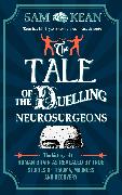 The Tale of the Duelling Neurosurgeons