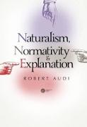 Naturalism Normativity and Explanation