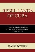 Rebel Lands of Cuba