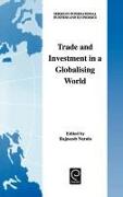 Trade and Investment in a Globalising World