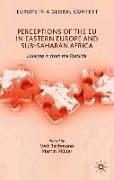 Perceptions of the EU in Eastern Europe and Sub-Saharan Africa