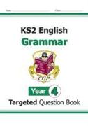 KS2 English Year 4 Grammar Targeted Question Book (with Answers)