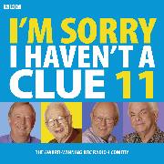 I'm Sorry I Haven't a Clue: Volume 11