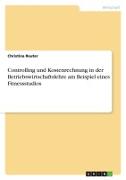 Controlling und Kostenrechnung in der Betriebswirtschaftslehre am Beispiel eines Fitnessstudios