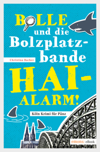 Vorderes Coverbild Bolle und die Bolzplatzbande: Hai-Alarm!