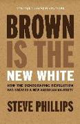 Brown Is the New White