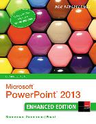 New Perspectives on MicrosoftÂ®PowerPointÂ® 2013, Comprehensive Enhanced Edition