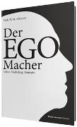 Der EGO-Macher