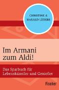 Im Armani zum Aldi!