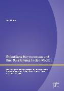 Öffentliche Kontroversen und ihre Darstellung in den Medien: Die Erzeugung von Sichtweisen in überregionalen Tageszeitungen am Beispiel von Günter Grass und Peter Handke