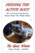 FEEDING THE ACTIVE BODY