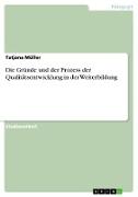 Die Gründe und der Prozess der Qualitätsentwicklung in der Weiterbildung