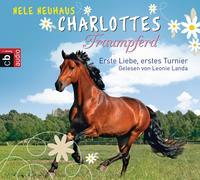 Charlottes Traumpferd – Erste Liebe, erstes Turnier