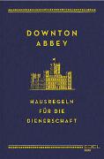 Downton Abbey - Hausregeln für die Dienerschaft