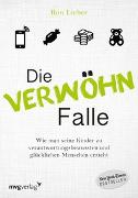 Die Verwöhn-Falle