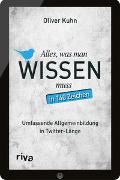 Alles, was man wissen muss – in 140 Zeichen