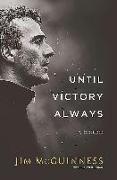 Until Victory Always