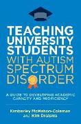 Teaching University Students with Autism Spectrum Disorder