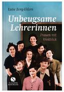 Unbeugsame Lehrerinnen