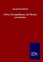 Vorderes Coverbild Arthur Schopenhauer als Mensch und Denker
