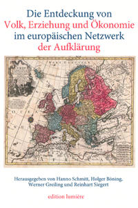 Vorderes Coverbild Die Entdeckung von Volk, Erziehung und Ökonomie im europäischen Netzwerk der Aufklärung.