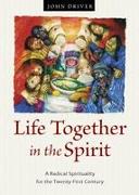 Life Together in the Spirit