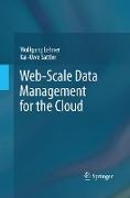 Web-Scale Data Management for the Cloud