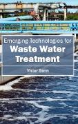 Emerging Technologies for Waste Water Treatment