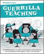 Guerrilla Teaching