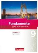 Fundamente der Mathematik - Ausgabe B - ab 2017 - 9. Schuljahr